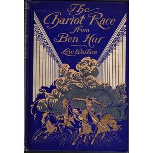 The Chariot Race From Ben Hur by Lew Wallace Victorian Decorated Book